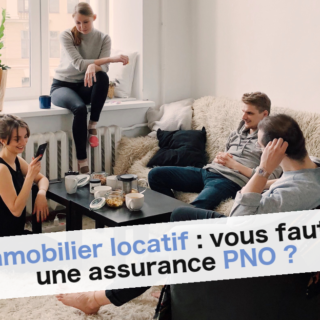 Immobilier locatif : vous faut-il une assurance PNO ?