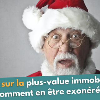 Taxe sur la plus-value immobilière : comment être exonéré ?