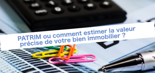 Patrim ou comment estimer la valeur précise de votre bien immobilier