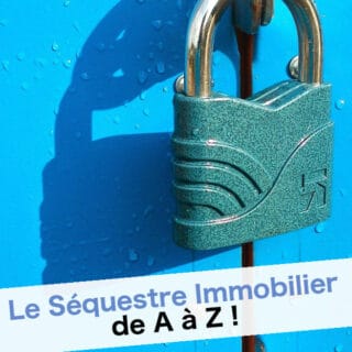 Séquestre immobilier
