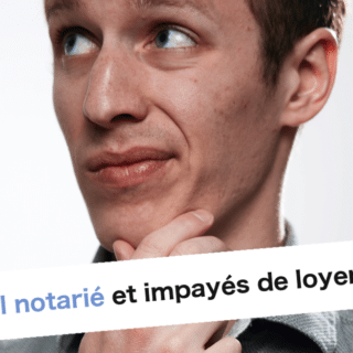 Bail notarié et impayés de loyer ?