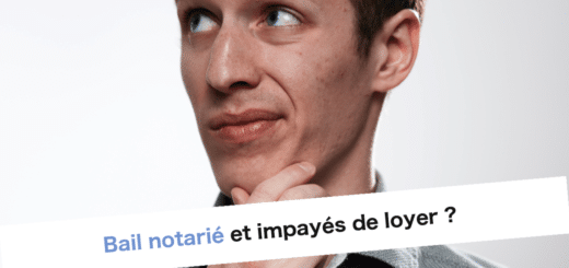 Bail notarié et impayés de loyer ?