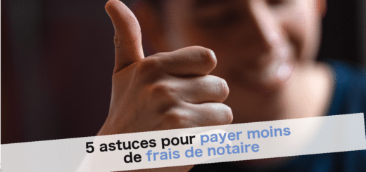 5 astuces pour payer moins de frais de notaire