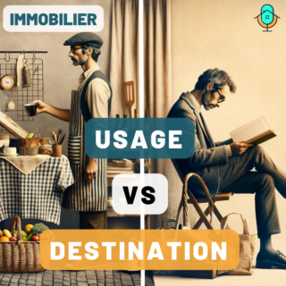 Usage et destination en immobilier : quelles différences ?
