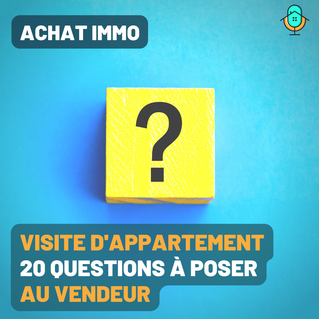 Visite appartement 20 questions à poser impérativement