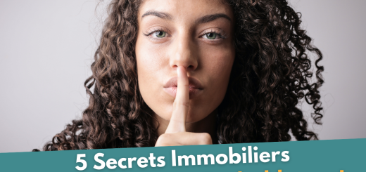 5 secrets immobiliers que vous ignorez probablement