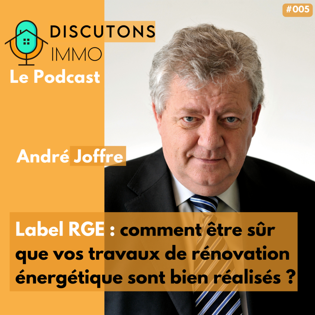 Épisode podcast - Label RGE : Comment être sûr que vos travaux de rénovation énergétique sont bien réalisés ?