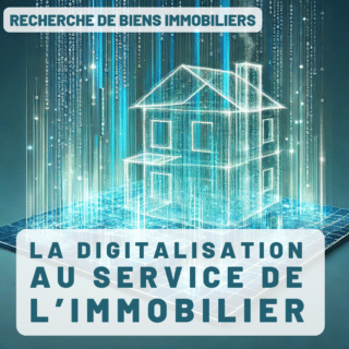 La digitalisation au service de l’immobilier : comment les nouvelles technologies transforment la vente et l’achat de biens